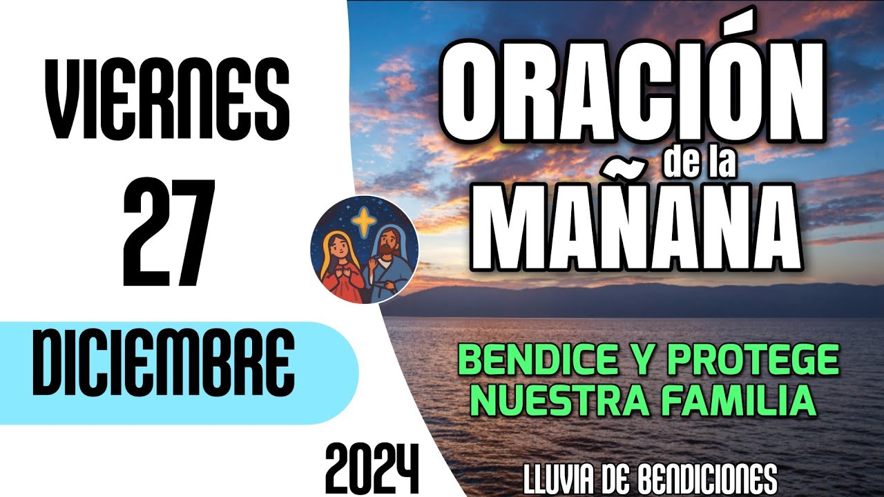 Oracion de la Mañana De Hoy Viernes 27 de Diciembre del 2024 - YouTube