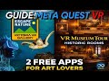 FREE APPS FOR ART LOVERS! MUSEUM HISTORIC ROOMS & ESCAPE TO NATURE GALLERY (Meta Quest)