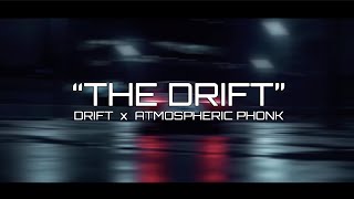 "THE DRIFT"  |   1 HOUR DRIFT PHONK MIX |  DRIFT  x  ATMOSPHERIC PHONK   |  ------------------------