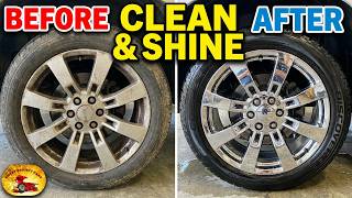 How To CLEAN & SUPER SHINE The DIRTEST WHEELS/RIMS & TIRES ...AMAZING RESULTS