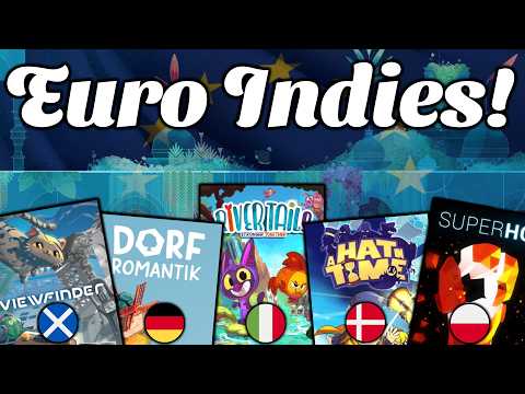 My Favourite Indie Games from Europe!