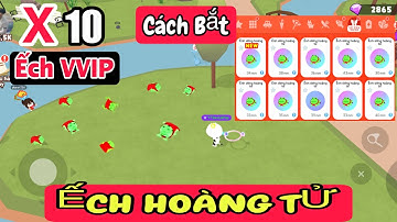 (Play Together) Cách Bắt ẾCH HOÀNG TỬ Xuất Hiện Nhiều