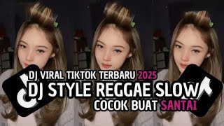Download Lagu KUMPULAN DJ REGGAE SLOW TERBARU || DJ CAMPURAN FULL BASS JEDAG JEDUG VIRAL TIKTOK 2025🎵 MP3