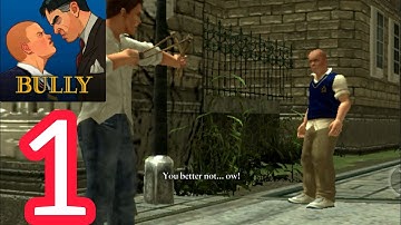 Bully Anniversary Edition Mobile Gameplay Walkthrough Part 1 (Android, iOS)