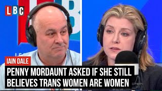 Iain Dale asks Penny Mordaunt if she still believes trans women are women | LBC