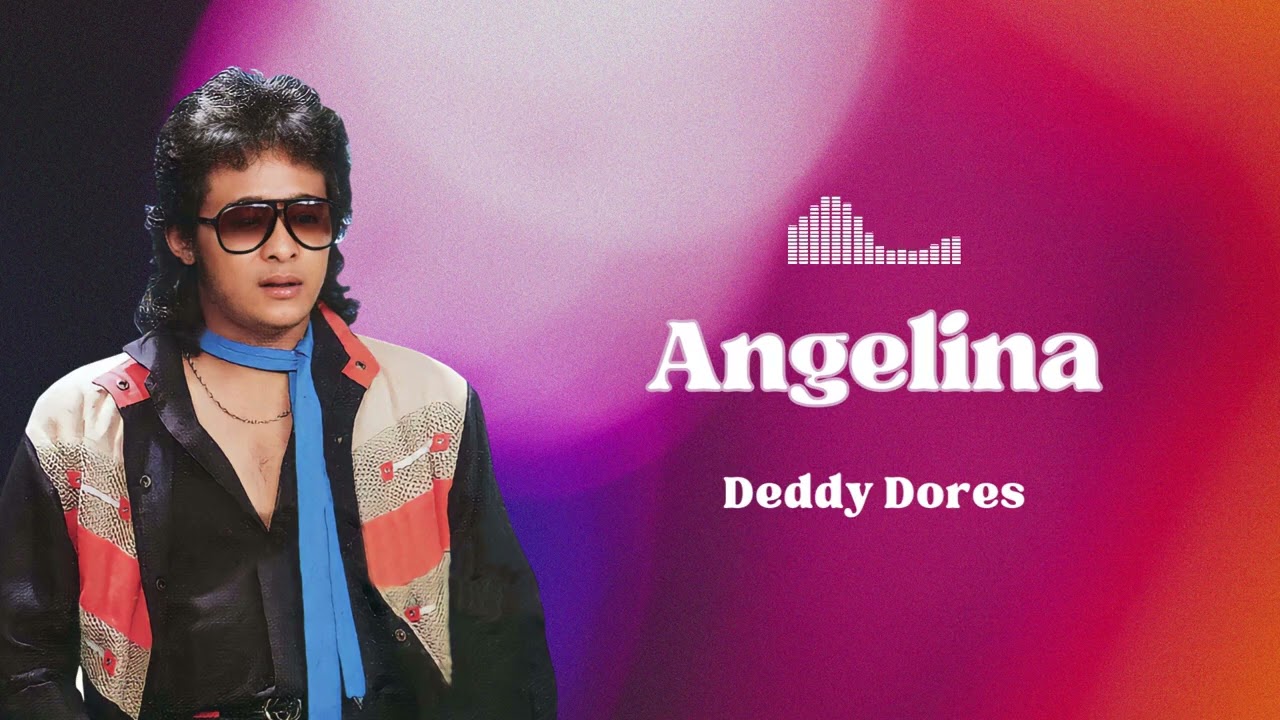 Deddy Dores - Angelina