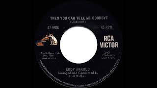 1968 Eddy Arnold - Then You Can Tell Me Goodbye (mono 45)