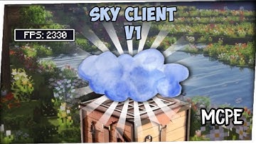 Sky Client V1 (Fps Boost, Clean UI, Quick Loot, More+) 1.18+ || Mcpe Client