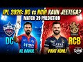 IPL 2026: 💥KL Rahul 152 vs Virat Kohli! DC vs RCB Match 39 Prediction &amp; Playing11 #ipl2026 #cricket 