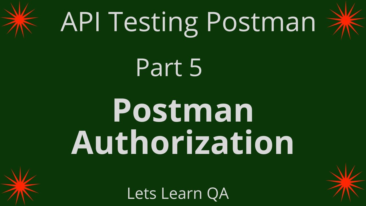 05 - API Testing - How to add Authorization with Request - YouTube