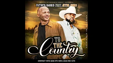 TO THE COUNTRY by Patrick Harris feat. Jeter Jones