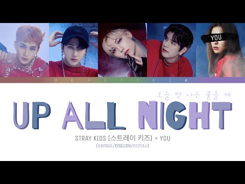 Stray Kids - 오늘 밤 나는 불을 켜 (Up All Night) | You as a Member [Karaoke] (Han/Eng/Rom)