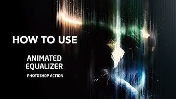 How to use - Animated Equlizer Photoshop Action