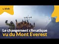 Le changement climatique vu du Mont Everest | Actu de science