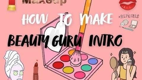 How To Make Beauty Guru Intro / Easy Tutorial
