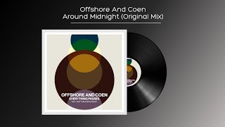Offshore And Coen - Around Midnight (Original Mix)