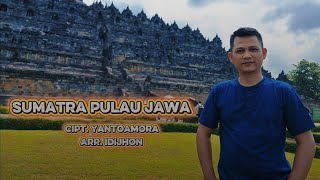 Sumatra Pulau Jawa Cipt, Yanto Amora Voc. RioRozak