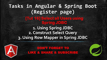 [AST - Tutorial 16] Select all Users using Spring JDBC
