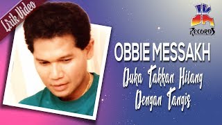 Obbie Messakh - Duka Takkan Hilang Dengan Tangis (Official Lyric Video) chords