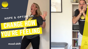 mood shift (hope and optimism)