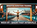 Brighton marathon training  week 7  short fast intervals