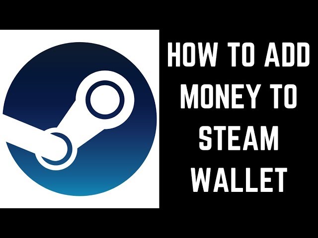 How to Add Money to Steam Wallet - YouTube