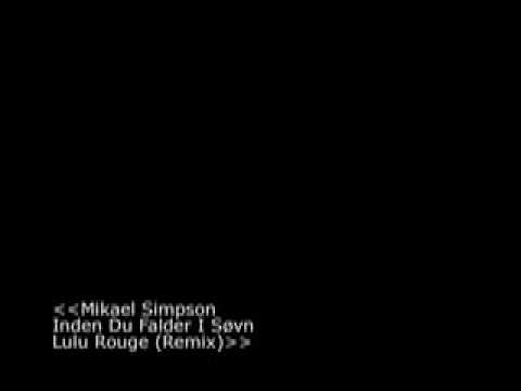 Mikael Simpson - Inden du falder i søvn - Lulu Rouge (Remix)