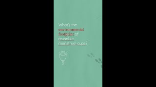 What's the environmental footprint of reusable menstrual cups? #Short screenshot 3