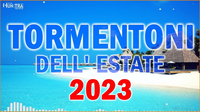 Canzoni Estate 2023 😎 Tormentoni Dell'Estate 2023 ☀ Hit Del Momento 2023 ☀  Musica Italiana 2023 