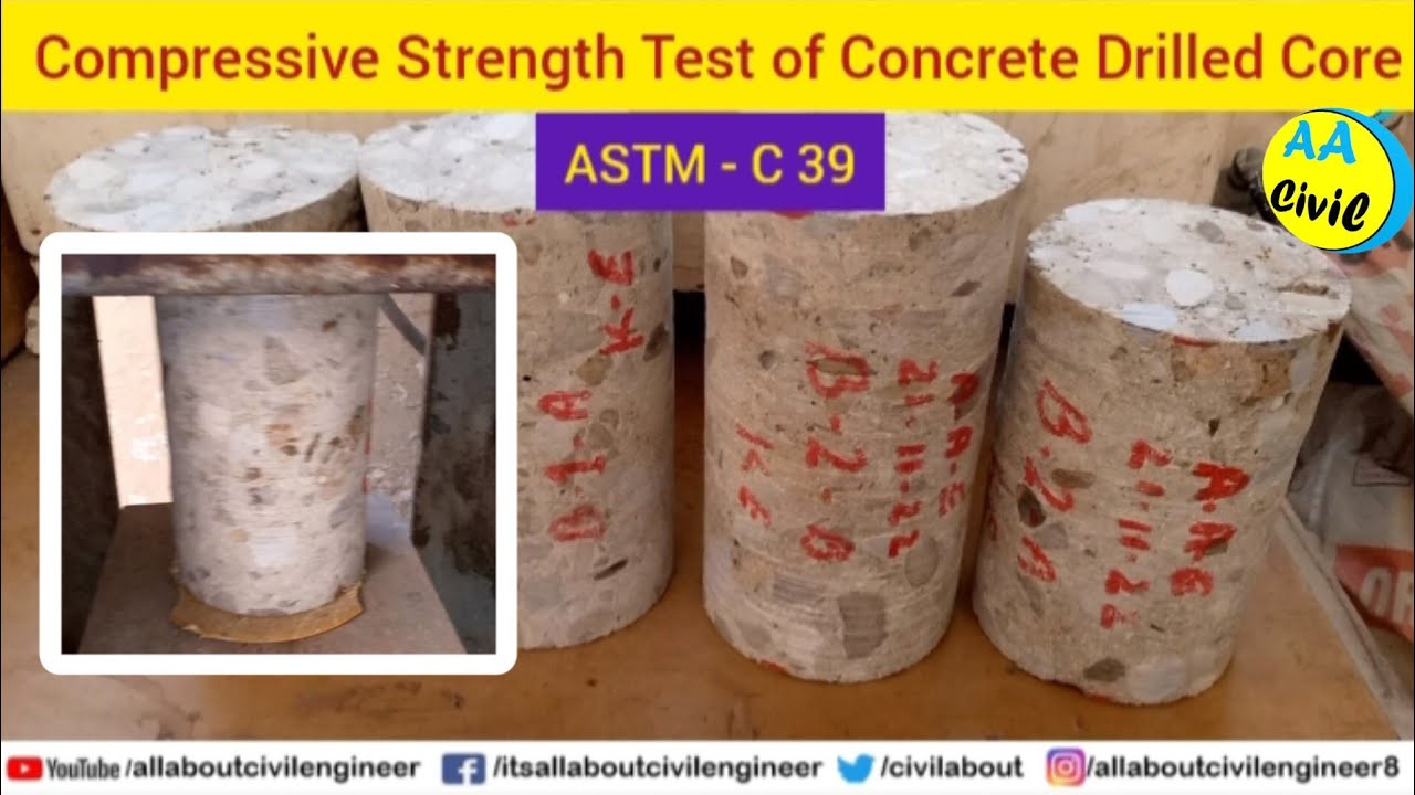 Concrete Drilled Core Test, Compressive Strength Test, ASTM - C 39