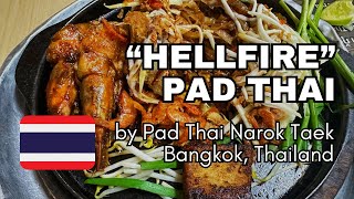 "Hellfire" Pad Thai │📍Pad Thai Narok Taek, Bangkok, Thailand