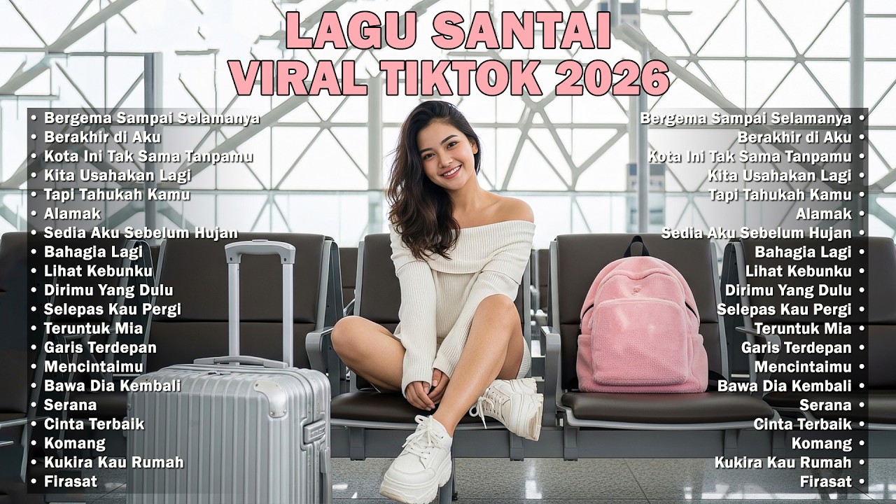 Lagu Hits Viral Tiktok 2026 —Lagu Santai Buat Kerja 🍃 Lagu Pop Indo Terbaru 2026 🤍