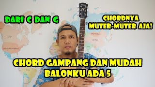 Chord Gampang (Balonku Ada 5) by Delta Rahwanda (Tutorial Gitar) Untuk Pemula - dari C dan G mudah!