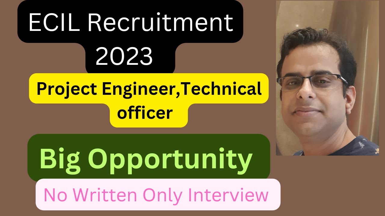 Ecil recruitment 2023 | Project engineer ,Technical officer ,APC | 