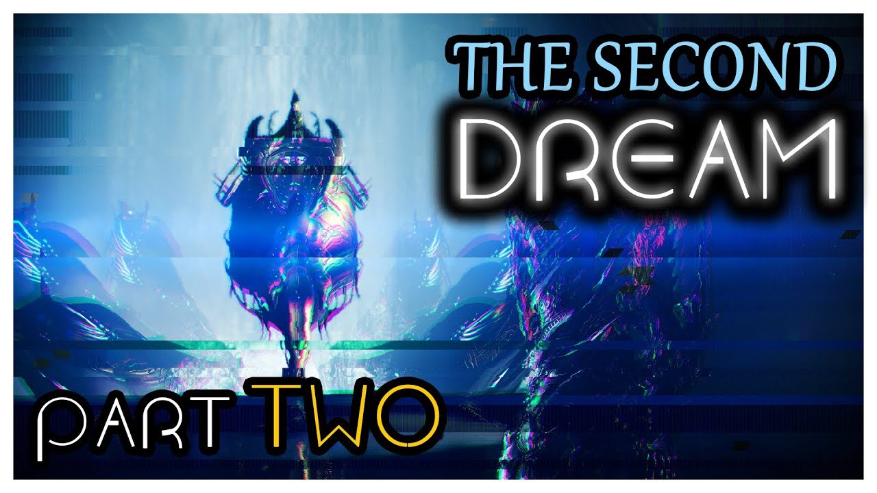 PART TWO - The Second Dream (Warframe Quest Line) - YouTube