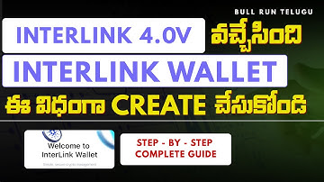 How to Create Interlink Wallet | Step-by-Step Complete Guide In Telugu | @BullRunTelugu