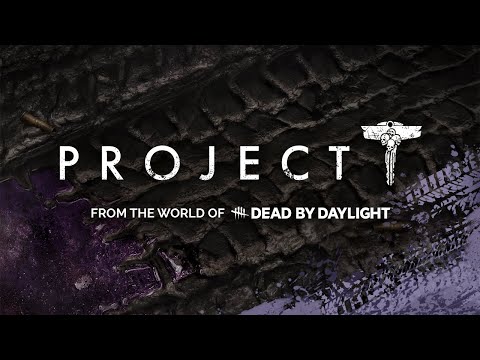 Project T (Dead by Daylight) (видео)