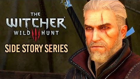 The Witcher 3 ★ Side Story Series ★ Wild Hunt Side Quests - Episode 1