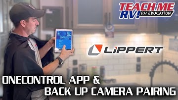 OneControl App & Back Up Camera Pairing By LCI (@Lippert. ) | Teach Me RV!