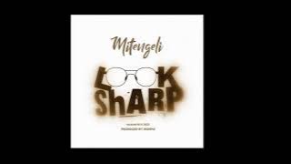 Mitengeli-LOOK-SHARP -Namartist 2021 Production
