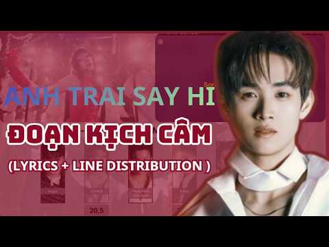 ANH TRAI SAY HI - ĐOẠN KỊCH CÂM ft. Mỹ Mỹ ( LYRICS + LINE DISTRIBUTION )