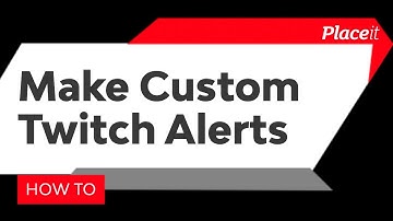 How to Make Twitch Alerts (With 10+ Custom Notification Examples!)