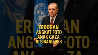 Erdogan Angkat Foto di Sidang PBB #geopolitik #konfliktimurtengah #turki #erdogan #pbb #sidangpbb