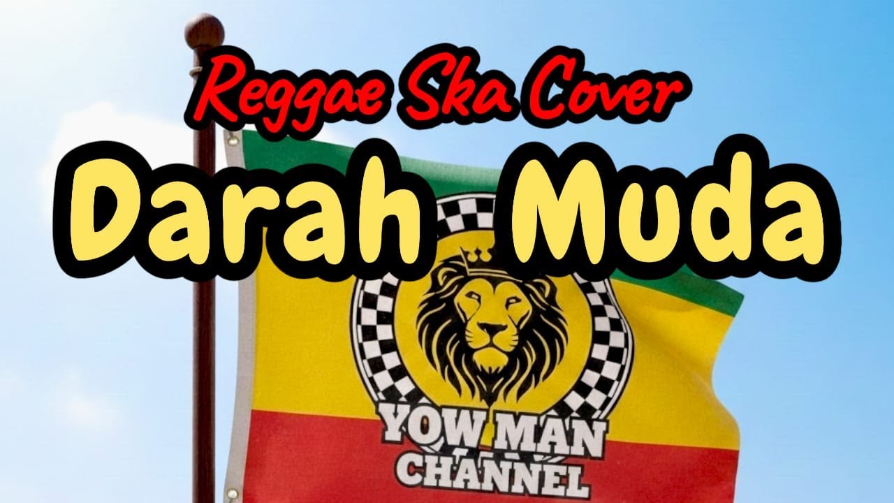 DARAH MUDA REGGAE SKA COVER