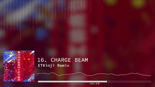 RachelTypeX - CHARGE BEAM (ETKinji Remix)