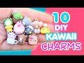 10 DIY KAWAII CHARMS - POLYMER CLAY TUTORIAL