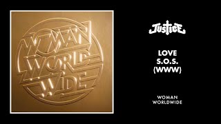 Justice - Love S.O.S. (WWW) [Official Audio]