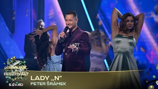 Lady „N” (Peter Šrámek) | Csináljuk a fesztivált! | SZILVESZTER |5. ÉVAD