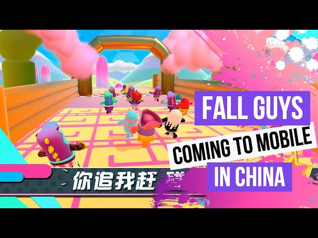 Fall Guys is coming to mobile in China