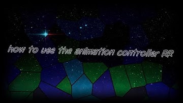 Film - How To Use Animation  controller RecRoom